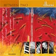 dhani-between-two